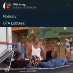 Gta be like