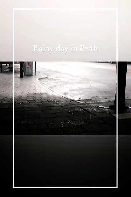 ~ rainy day in perth